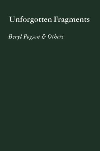 Beispielbild fr UNFORGOTTEN FRAGMENTS Beryl Pogson and Others zum Verkauf von Wonder Book