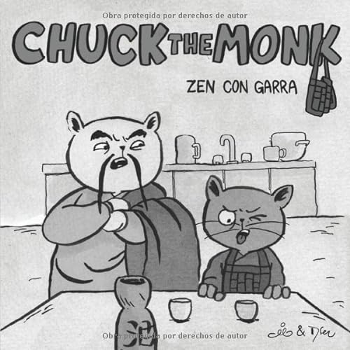 9789492662101: Chuck the monk - Zen con garra: Sabiduria gatuna y la bsqueda de la esencia felina.