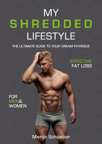 Stock image for My shredded lifestyle: the ultimate guide to your dream physique for sale by WorldofBooks