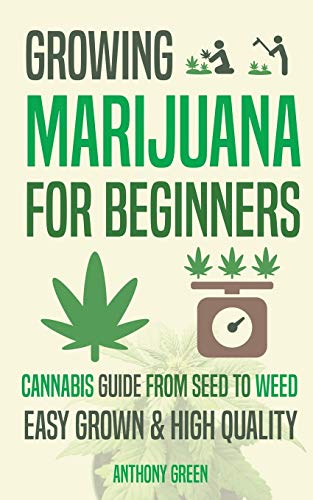 9789492788023: Growing Marijuana for Beginners: Cannabis Growguide - From Seed to Weed