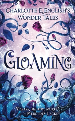 9789492824080: Gloaming: A Strange Tale of Enchantment: 2 (The Wonder Tales)