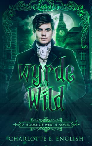 Beispielbild fr Wyrde and Wild: 3 (House of Werth) zum Verkauf von WorldofBooks