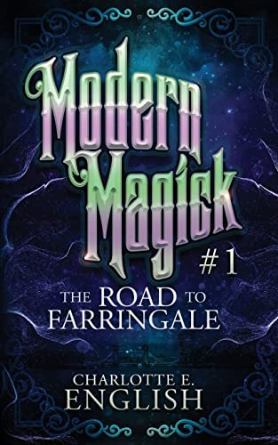 Stock image for The Road to Farringale: Modern Magick, 1 for sale by GF Books, Inc.