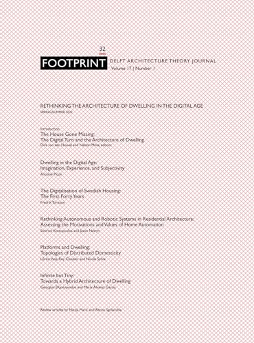 Beispielbild fr Footprint 32 - Rethinking the Architecture of Dwelling in the Digital Age zum Verkauf von Art Data