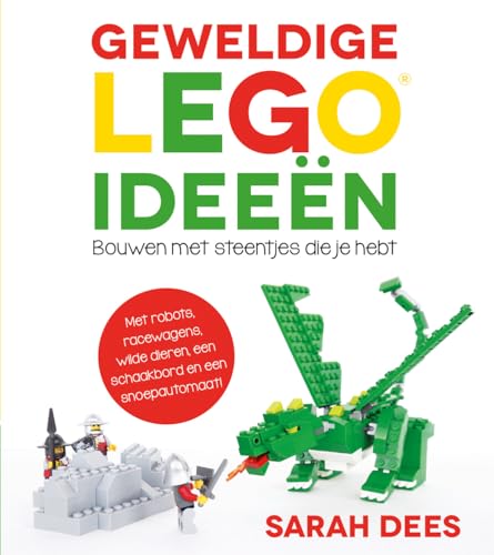 Imagen de archivo de Geweldige LEGO ideen: Bouwen met steentjes die je hebt a la venta por Revaluation Books