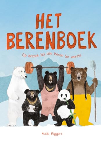Stock image for Het berenboek: op bezoek bij alle beren ter wereld for sale by Buchpark