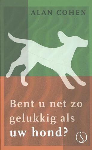 9789492995124: Bent u net zo gelukkig als uw hond? (Tijdloze Klassieker) (Dutch Edition)