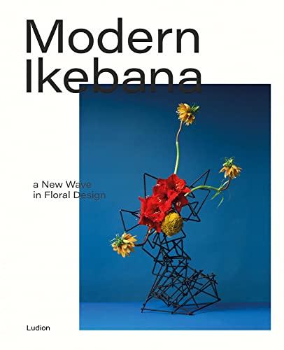 Stock image for Modern Ikebana: A New Wave in Floral Design for sale by HPB-Blue