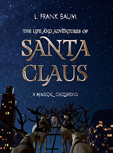 Stock image for The Life and Adventures of Santa Claus: A Magical Childhood (Magic Touch Books) for sale by AwesomeBooks