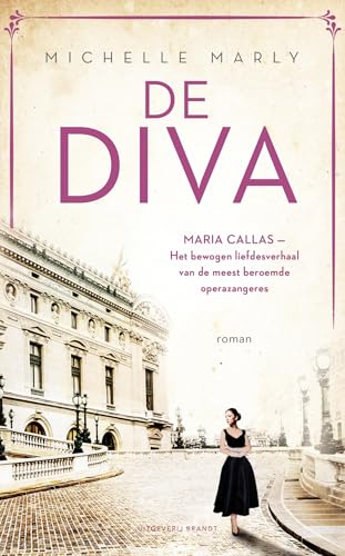 Imagen de archivo de De diva: Maria Callas, het bewogen liefdesverhaal van de meest beroemde operazangeres a la venta por medimops