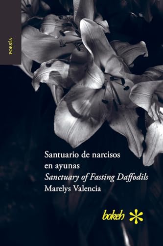 Beispielbild fr Santuario de narcisos en ayunas / Sanctuary of Fasting Daffodils zum Verkauf von GF Books, Inc.
