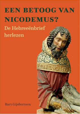 Stock image for Een betoog van Nicodemus?: De Hebreenbrief herlezen for sale by Buchpark