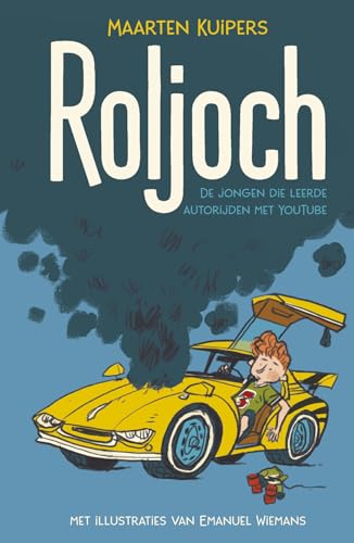Stock image for Roljoch: de jongen die leerde autorijden met YouTube for sale by Buchpark