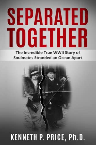 Beispielbild fr Separated Together: The Incredible True WWII Story of Soulmates Stranded an Ocean Apart (Holocaust Survivor True Stories) zum Verkauf von ZBK Books