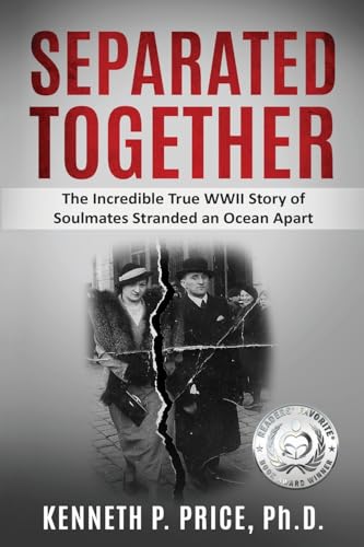 Stock image for Separated Together: The Incredible True WWII Story of Soulmates Stranded an Ocean Apart (Holocaust Survivor True Stories) for sale by ZBK Books