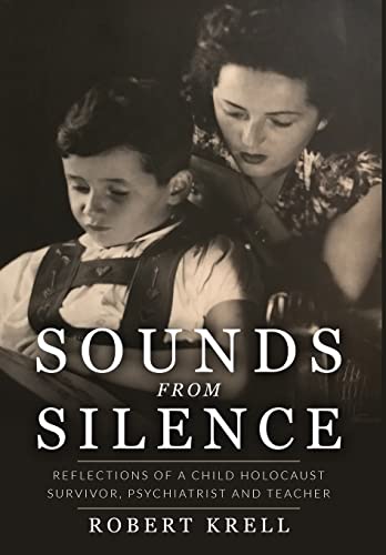 9789493231481: Sounds from Silence: Reflections of a Child Holocaust Survivor, Psychiatrist, and Teacher (Jewish Children in the Holocaust)