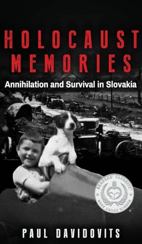 Stock image for Holocaust Memories: Annihilation and Survival in Slovakia (Holocaust Survivor Memoirs World War II) for sale by Lucky's Textbooks