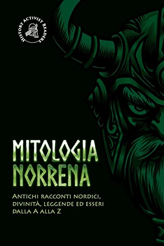 Stock image for Mitologia norrena: Antichi racconti nordici, divinit, leggende ed esseri dalla A alla Z for sale by ThriftBooks-Dallas