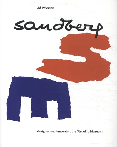 Beispielbild fr Sandberg - designer and innovator: the Stedelijk Museum zum Verkauf von Seagull Books