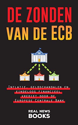 Stock image for De zonden van de ECB: Inflatie, geldschandalen en eindeloos financieel krediet door de Europese Centrale Bank for sale by ThriftBooks-Atlanta