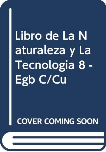 Stock image for Libro de La Naturaleza y La Tecnologia 8 -Egb C/Cu (Spanish Edition) for sale by Iridium_Books