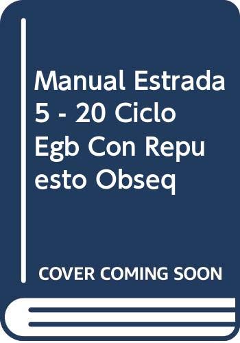 Stock image for Manual Estrada 5 - 20 Ciclo Egb Con Repuesto Obseq (Spanish Edition) for sale by Iridium_Books