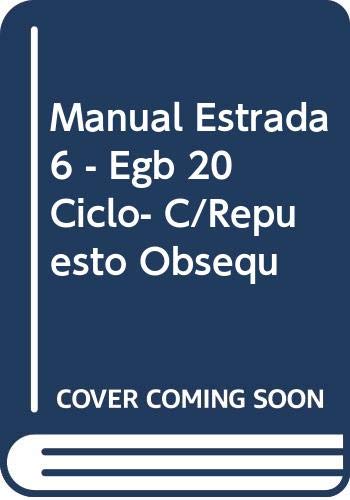 Stock image for Manual Estrada 6 - Egb 20 Ciclo- C/Repuesto Obsequ (Spanish Edition) for sale by Iridium_Books