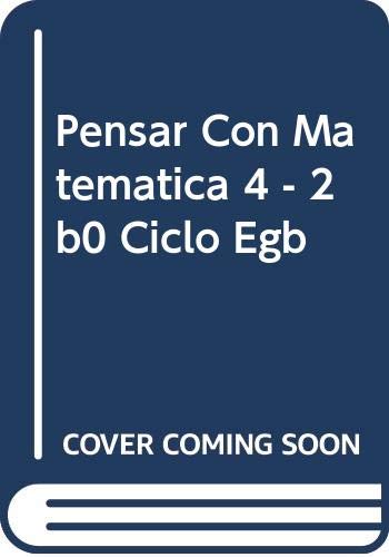 Stock image for Pensar Con Matematica 4 - 2b0 Ciclo Egb (Spanish Edition) for sale by Iridium_Books