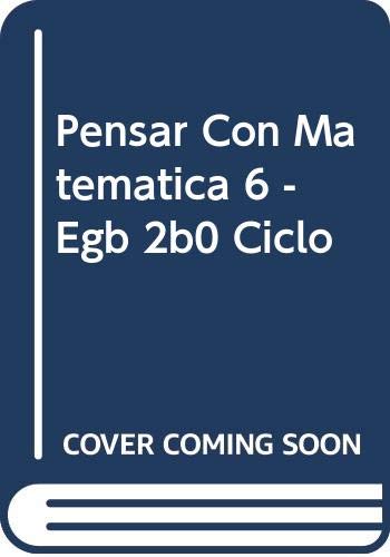 Stock image for Pensar Con Matematica 6 - Egb 2b0 Ciclo (Spanish Edition) for sale by Iridium_Books