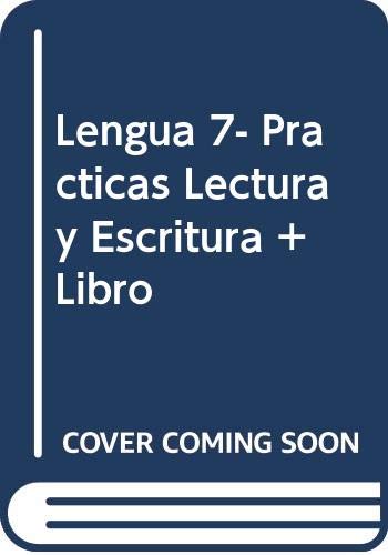 Stock image for Lengua 7- Practicas Lectura y Escritura + Libro (Spanish Edition) for sale by Iridium_Books