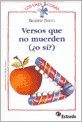 Imagen de archivo de Versos Que No Muerden (o Si?) - Los Cazacosas a la venta por Juanpebooks