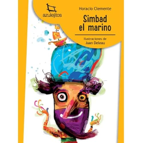 Imagen de archivo de Simbad El Marino - Azulejitos Amarillos, De Clemente, Horacio. Editorial Estrada, Tapa Blanda En Espa ol, 2015 a la venta por Juanpebooks