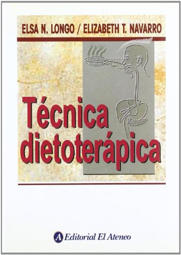 Stock image for Tecnica dietoterapica / Therapeutic diets (Spanish Edition) for sale by Irish Booksellers