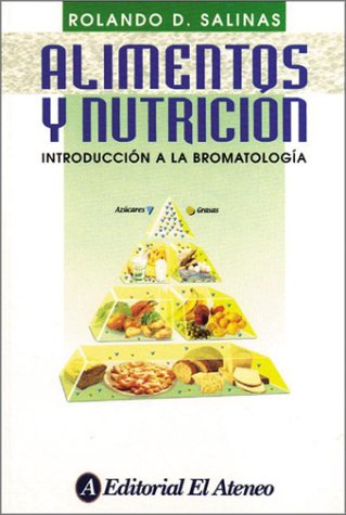 9789500203791: Alimentos y nutricion. introduccion a la bromatologia