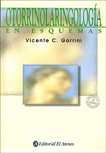 Beispielbild fr Otorrinolaringologia En Esquemas.gorrini. 2 Da Ed. El Atene zum Verkauf von Libros del Mundo