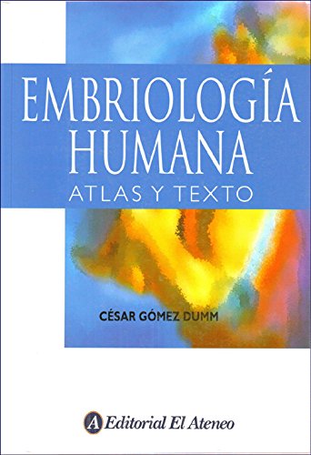 9789500204064: Embriologia humana. atlas y texto
