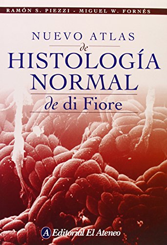 9789500204118: Nuevo Atlas De Histologia Normal De Di Fiore/ New Atlas of Normal Histology of Di Fiore (Spanish Edition)