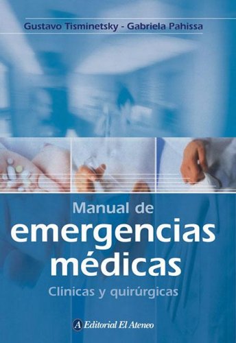 Imagen de archivo de Manual de Emergencias Medicas: Clinicas y Quirurgicas (Spanish Edition) a la venta por Iridium_Books