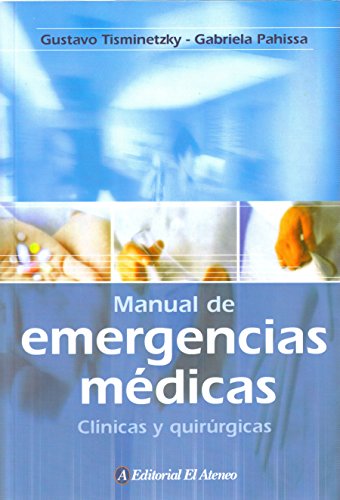 Imagen de archivo de Manual de emergencias mdicas; Clinicas y quirrgicas. a la venta por La Librera, Iberoamerikan. Buchhandlung