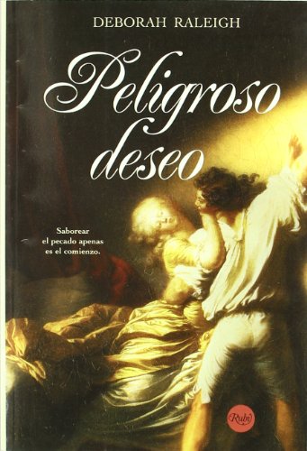 Peligroso Deseo/ Some Like It Sinful (Spanish Edition) (9789500204392) by Raleigh, Deborah