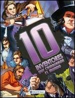 Stock image for 10 inventores que cambiaron el mundo / 10 Inventors Who Changed the World (Personajes que cambiaron el mundo / Personages That Changed the World) (Spanish Edition) for sale by ThriftBooks-Dallas