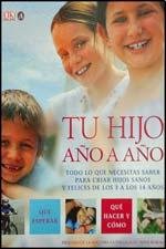 Beispielbild fr Tu hijo ano a ano / Your child year by year (Spanish Edition) zum Verkauf von Iridium_Books