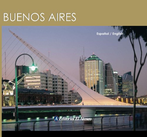 Buenos Aires (English Spanish Version 3rd edition) (Spanish and English Edition) (9789500205382) by Monterroso; Gonzalo; Goldstein; Leon J