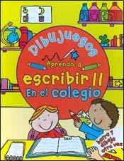 Imagen de archivo de Aprendo a escribir en el colegio / Learn to write in school (Dibujuegos / Draw-Games) (Spanish Edition) a la venta por Better World Books