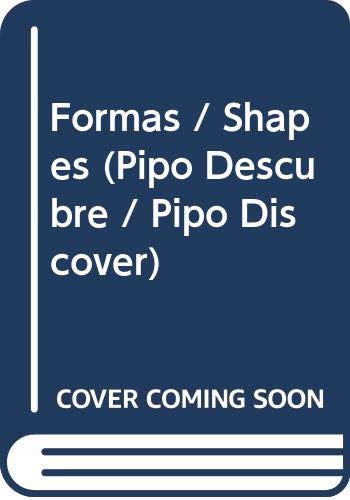 Stock image for Formas / Shapes (Pipo Descubre / Pipo Discover) (Spanish Edition) for sale by ThriftBooks-Dallas