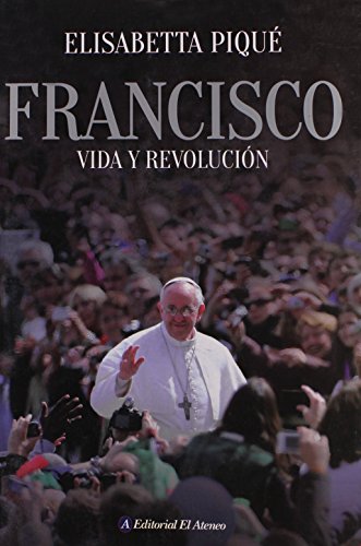 9789500207737: Francisco.Vida Y Revolucion