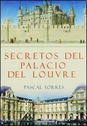 Beispielbild fr SECRETOS DEL PALACIO DEL LOUVRE zum Verkauf von Libros nicos