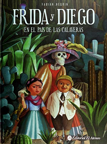 Imagen de archivo de Frida y Diego en el pas de las calaveras a la venta por Irish Booksellers