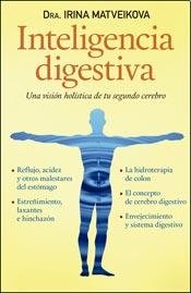 Stock image for Inteligencia Digestiva, De Irina Matveikova. Editorial El Ateneo, Tapa Blanda En Espa ol, 2015 for sale by Libros del Mundo