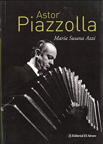 Stock image for Astor Piazzola - Azzi Maria Susana / Collier Simon (papel) for sale by Juanpebooks